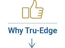 Why Tru Edge